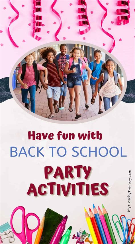 Back To School Party Activities And Games To Celebrate The Freedom To