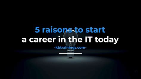 KBtrainings 5 Reasons To Start A Career In The IT Today Introduction