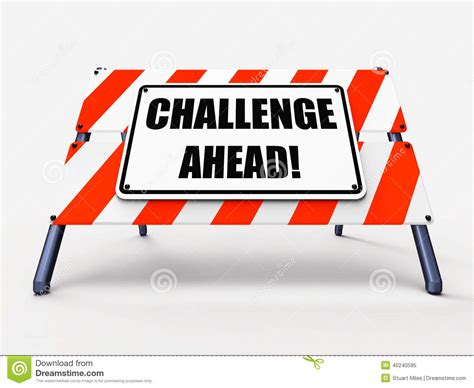 Challenge Ahead Sign Shows To Overcome A Stock Illustration ...