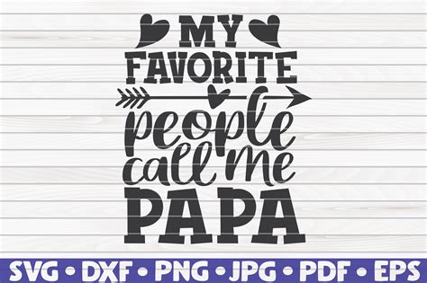 My Favorite People Call Me Papa Svg Fathers Day By Hqdigitalart