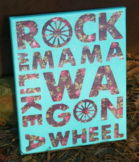 Wagon Wheel Lyrics Quote Canvas Artwe Need This For The House