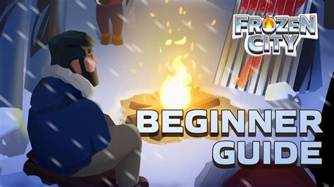 Frozen City Beginners Guide Learn The Basics Of Surviving In The