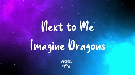 Next To Me Imagine Dragons Lyrics Youtube