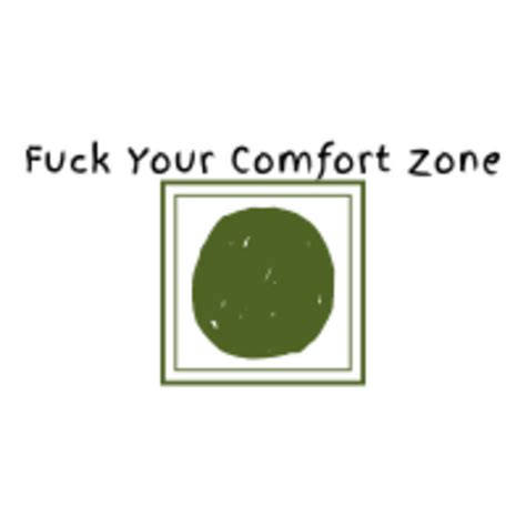 Fuck Your Comfort Zone Podcast On Spotify