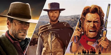 Clint Eastwoods 10 Best Western Characters Ranked