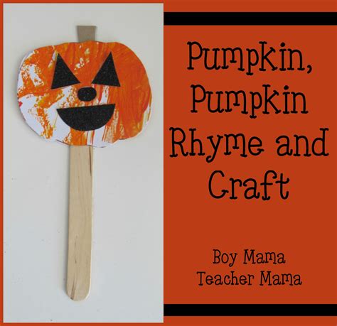 Boy Mama Pumpkin Pumpkin Stick And Rhyme Boy Mama Teacher Mama