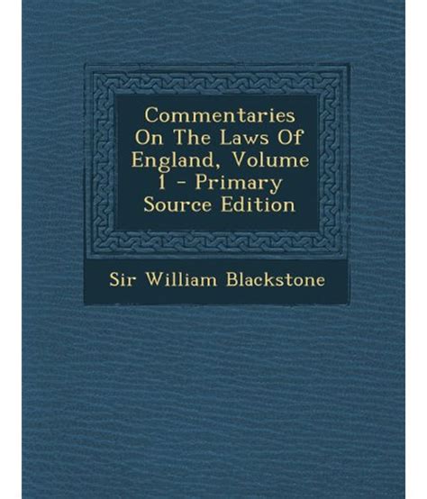 Commentaries On The Laws Of England Volume 1 Primary Source Edition Buy Commentaries On The