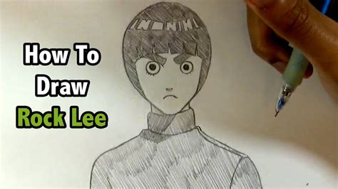 How To Draw Rock Lee Youtube