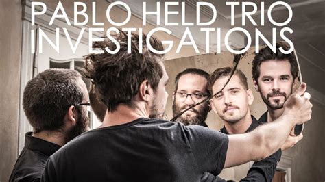 „investigations Pablo Held Trio W Robert Landfermann And Jonas