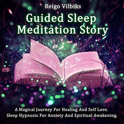 Guided Sleep Meditation Story A Magical Journey For Healing And Self