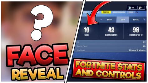 My Fortnite Controls And Stats Ft Face Reveal Youtube