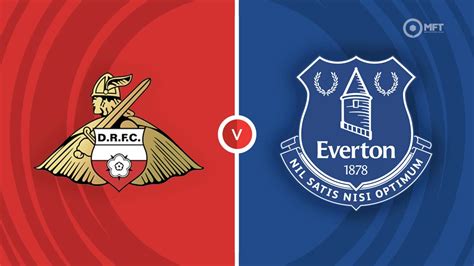 Doncaster Rovers Vs Everton Prediction And Betting Tips