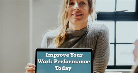 Learn The Key Ways To Improve Work Performance That Will Help You Earn