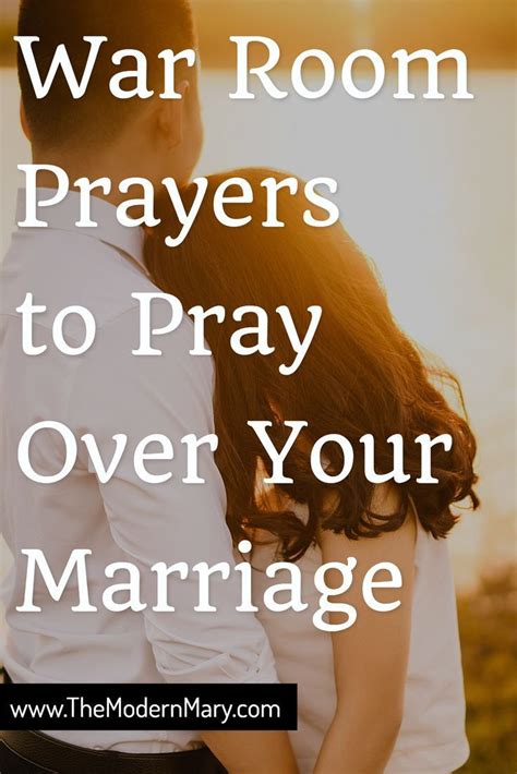 War Room Prayers To Pray Over Your Marriage The Modern Mary War