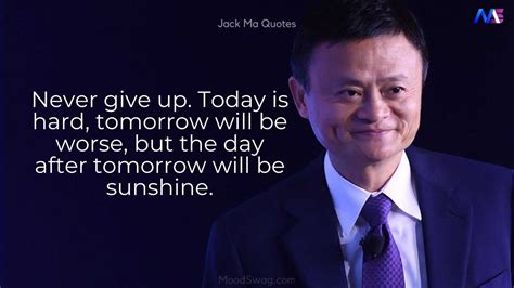 30 Jack Ma Quotes About Life Work Entrepreneurship And Success
