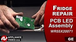 GE - Refrigerator - PCB LED Assembly Repair