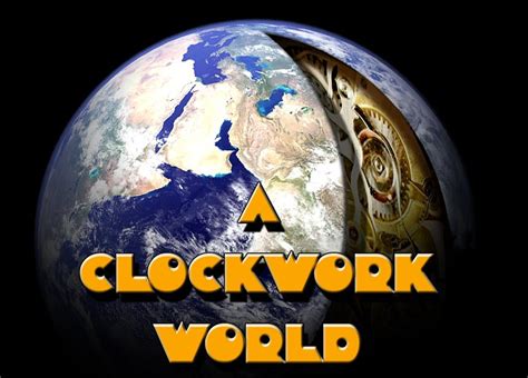 A Clockwork World