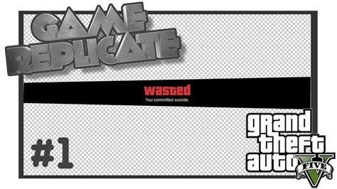 Game Replicate: Wasted Element (GTA V) - YouTube Gta v wasted screen by lunicaura106 on deviantart.