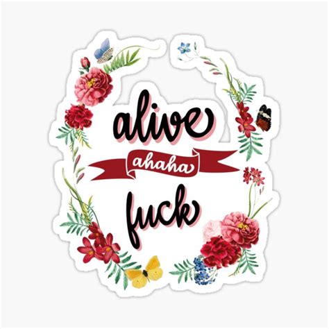 Alive Ahaha Fuck Sticker For Sale By Designer Redbubble