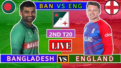 🔴 Live Bangladesh Vs England 2nd T20 Ban Vs Eng Live Bangladesh