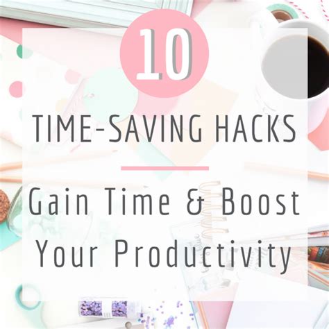 10 Time Saving Hacks To Boost Your Productivity Life She Lives