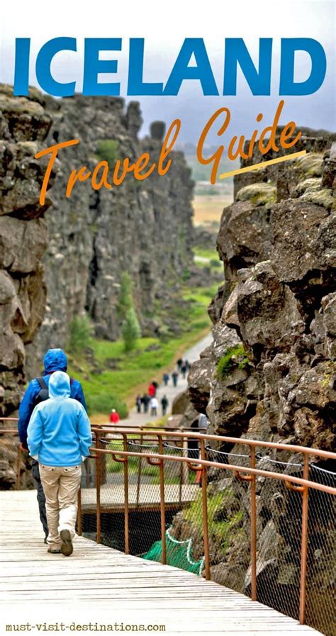 Iceland Travel Guide Must Visit Destinations