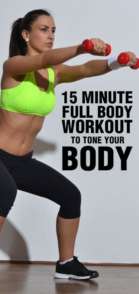 15 Minute Full Body Workout To Tone Your Body Full Body Workout