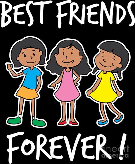 Best Friends Of Three Best Friends Forever Girl Squad T Digital Art By Haselshirt Fine Art