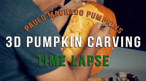 Paulo Machado 3d Pumpkin Carving Time Lapse Pumpkin Carving 3d