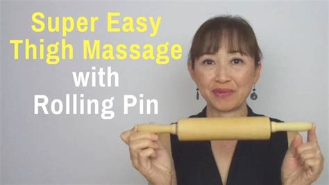 Super Easy Thigh Massage With Rolling Pin Massage Monday 372 Youtube