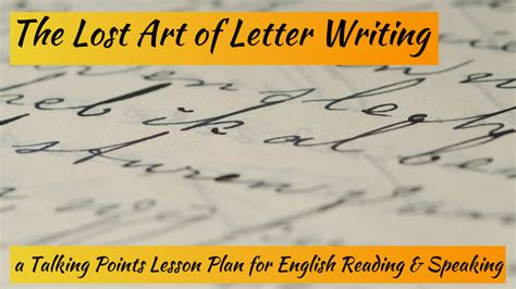 The Lost Art Of Letter Writing — A Talking Points Lesson Plan For
