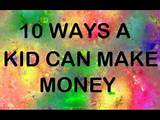 Photos of As A Kid How To Earn Money Fast