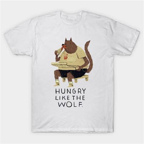 Hungry Like The Wolf T Shirt The Shirt List