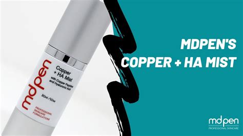 Mdpen Copper Ha Mist Whats In It And How To Use It Youtube