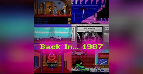 back in 1987 the year in gaming the classic gamers guild podcast