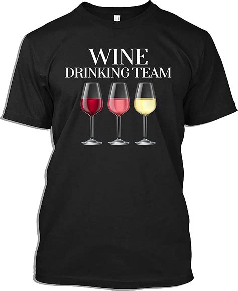 Wine Tshirt Drinking Wine Team Wine Maker Or Taster T T