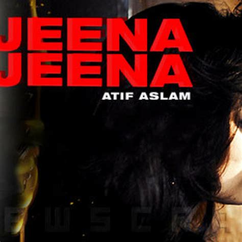 Jeena Jeena Badlapur Atif Aslam Di Tejas Velantine Mix