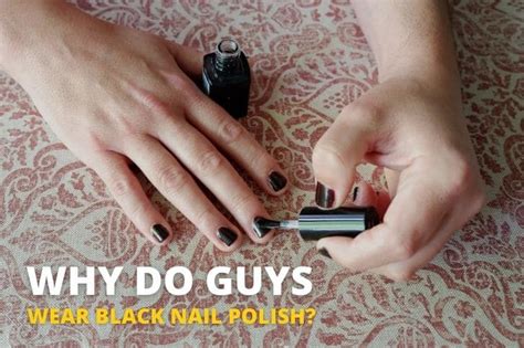 Why Do Guys Wear Black Nail Polish Answered Health Magazine Lab