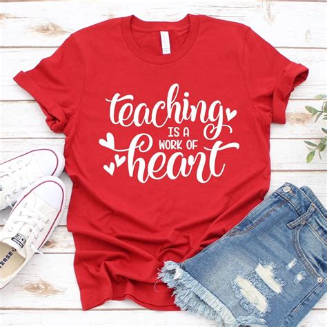 Teaching Is Work Of Heart Shirt Teacher T Shirt Teacher T Ideas