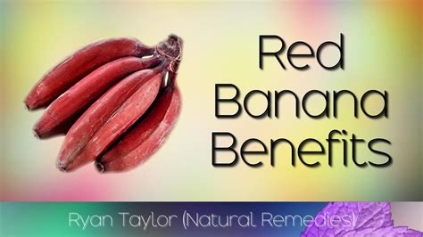 Red Banana Benefits For Health Youtube