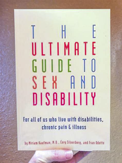 The Ultimate Guide To Sex And Disability For All Of Us Who