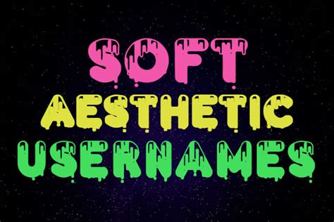 400 Soft Aesthetic Usernames 2023 Name Guider