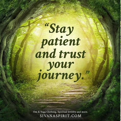 Stay Patient And Trust Your Journey Karl Pilkington Quotes Nature