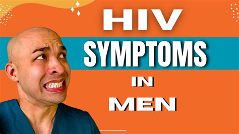 Hiv Symptoms In Men How To Tell If You Have Hiv Youtube