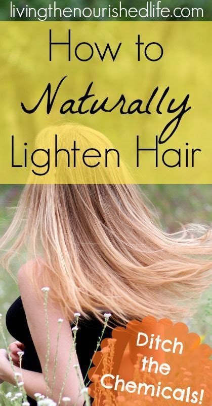 How To Naturally Lighten Hair The Nourished Life Lighten Hair
