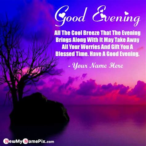Good Evening Quotes Images Edit Myyour Name Write Card Maker Free