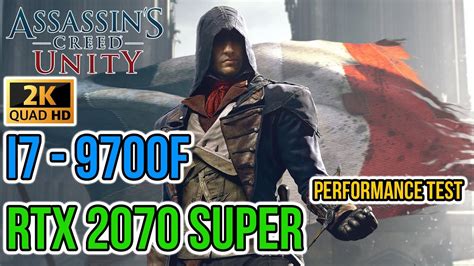 Assassin S Creed Unity MAX Settings 1440p 9700F 2070 Super
