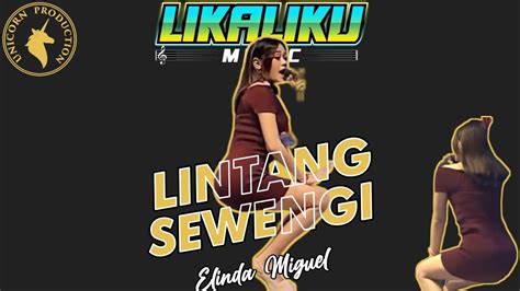 Ratu Goyang Elinda Miguel Lintang Sewengi Ndarboy Youtube