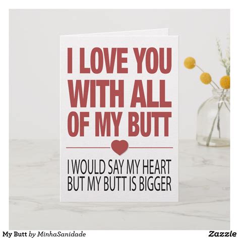 i love you with all my butt funny valentines card valentines card sayings