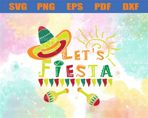 Lets Fiesta Essential Svg Lets Fiesta Funny Lets Fiesta Svg Mexica